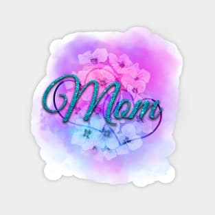 Mom - Happy Mother's Day Special Sticker